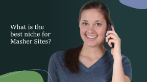 What is the best niche for masher sites?