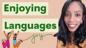Enjoying Learning Languages
