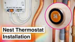 Installing a Google Nest Thermostat - In-Depth (UK) | OpenTherm & On/Off Control