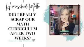 Homeschool Curriculum Update - Did we Find a NEW Math Curriculum Yet ?