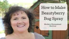 How to Make Beautyberry Bug Spray | Natural bug repellent