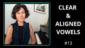Singing Vowels Clearly - FOR MORE BEAUTIFUL SINGING!