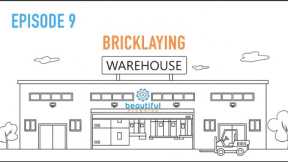 Episode 9 - Bricklaying