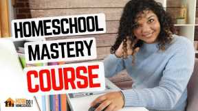 From Beginner to Pro: A Homeschooling Mastery Course 😎