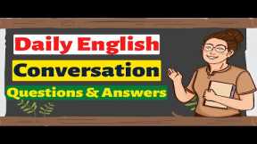 Daily English Conversation Practice Questions and Answers - Improve Vocabulary - Sleep Learning ✔