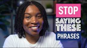 DON'T SAY THESE 7 ENGLISH PHRASES