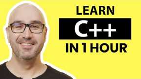 C++ Tutorial for Beginners - Learn C++ in 1 Hour