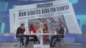 Mom Sedates Kids for Flights?