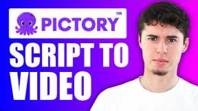 Full Pictory AI Tutorial for Beginners (Script to Video)