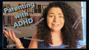 Parenting with ADHD (Part 1 of 2)