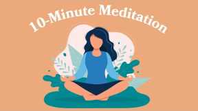 10-Minute Meditation For Stress