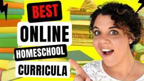 7 BEST ONLINE HOMESCHOOL CURRICULUM PACKAGES FOR 2023! 😎