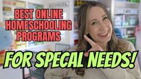 ONLINE CLASSES FOR SPECIAL NEEDS STUDENTS - Homeschooling Special Needs 2024