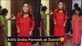 Arti Singh pravash At Sasural With Deepak Chauhan After Their Grand Shadi