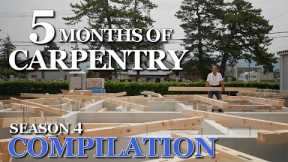 Compilation of Season 4: House Filled with Five Months of Carpentry Work, Airtight and Insulated
