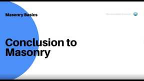 Basic Masonry for Contractors - Conclusion