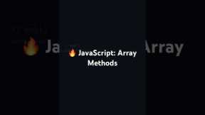 🔥 JavaScript: Array Methods