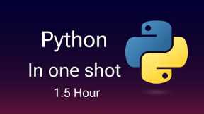 Python Full Course in 1.5 Hours | Learn Python Programming for Beginners in One Video
