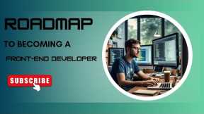 How to Become a Front-End Developer? | Complete Guide for Beginners