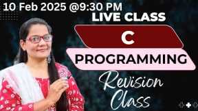 C PROGRAMMING REVISION CLASS|LIVE|C FOR BEGINNERS|ZEENAT MAM
