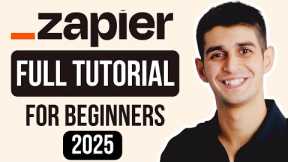 Zapier Tutorial for Beginners (2025): Learn Zapier in 10 Minutes