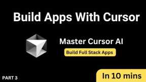 Cursor AI Tutorial For Beginners - Part 3 (Full Stack Development) [No Coding Experience Required]