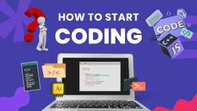 How to Start Coding for Beginners in 2025 | Step-by-Step Guide to Programming Success!