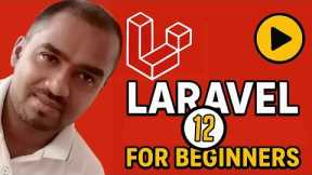 Laravel 12 for Beginners: Build Your First Web App in 1 Hour!