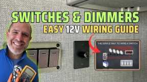 The EASY Way to Wire 12V Switches and Dimmers in your Van