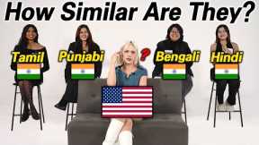 American Was Shocked by 4 Different Indian Languages! How similar are they?