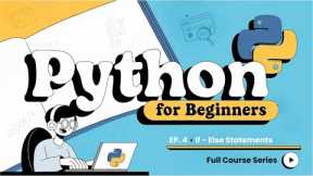 Python Tutorial for Beginners #5 | if, else, elif Explained with Examples (Conditional Statements)