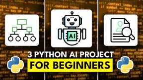 3 Python AI Projects for Beginners - Full Tutorial