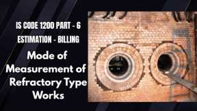 IS Code 1200 Part 6 Refactory Type Works | Method of Measuremet of Refactory Works