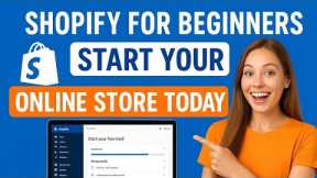 Shopify for Beginners: Start Your Online Store Today