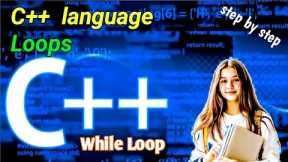 C++ While Loop || oobject oriented program || coding || programming || for beginners