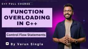 Lec-29: Function overloading in C++ Programming | C++ programming for beginners | C++ by Varun sir