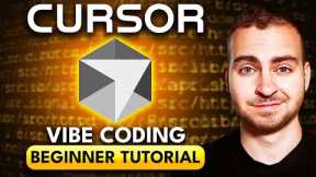 Cursor Vibe Coding Tutorial - For COMPLETE Beginners (No Experience Needed)