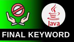 FINAL Keyword  - Java Tutorials For Beginners 15