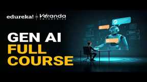 Generative AI Full Course 2025 | Gen AI Tutorial for Beginners | Gen AI Explained | Edureka Live