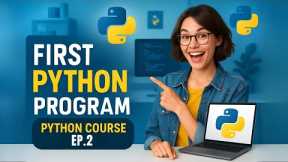 Write Your First Python Program – Easy Step-by-Step Guide for Beginners!