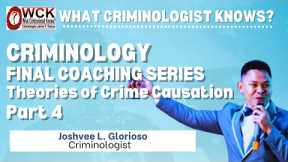 CRIMINOLOGY THEORIES OF CRIME CAUSATION FOUNDATION LECTURE PART 4