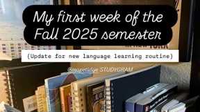 1st week of Fall Semester & My new Language Routine for it