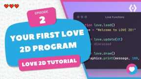 Your First LOVE 2D Program – Lua Programming Tutorial for Beginners