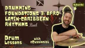 HOW TO PLAY DRUMS: DRUMMING FOUNDATIONS 3: AFRO-LATIN-CARIBBEAN RHYTHMS (LESSON 08, Q2-2025)
