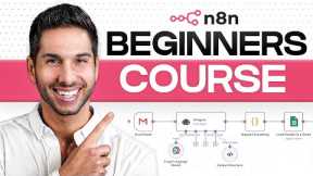 N8N FULL COURSE (LEARN N8N IN 4 HOURS FOR BEGINNERS)
