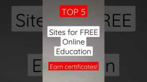 Top 5 Sites for Free Online Education Earn Certificates