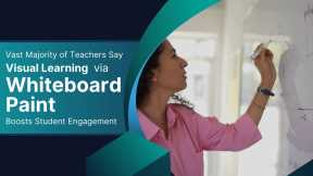 Whiteboard Paint Empowers Visual Learning 