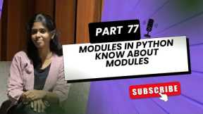 🔹 Part 77: Modules in Python | Python Tutorial for Beginners 🔹
