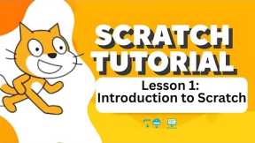 Scratch Tutorial for Beginners | Lesson 1: Introduction to Scratch Programming