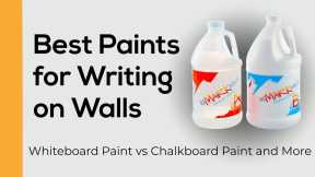 Great Choices When Writing on Walls: Whiteboard Paint vs. Chalkboard Paint and More